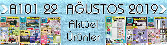 A101 22 Ağustos İçin Tıklayın