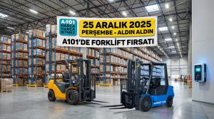 A101 Sınırları Aştı: 25 Aralık’ta Raflara Sığmayan Forklift Sürprizi!